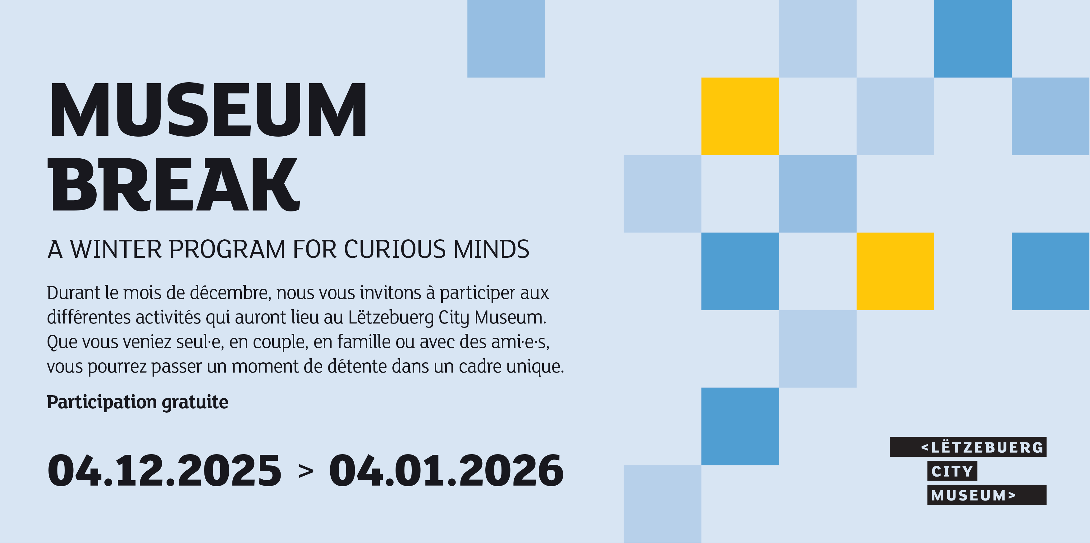 MUSEUM BREAK