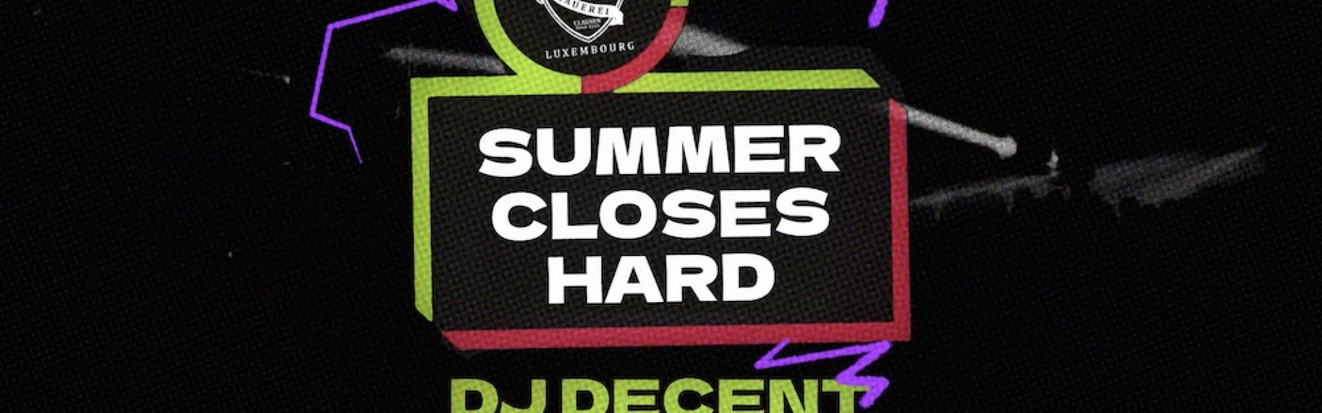 SUMMER CLOSES HARD - Besuchen Sie Luxemburg Stadt