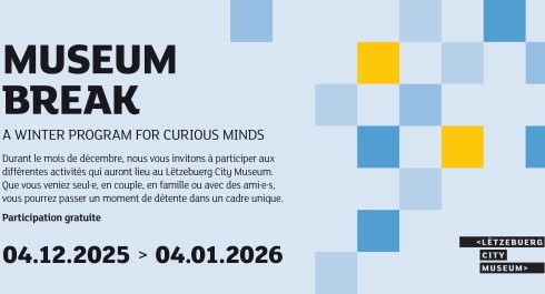MUSEUM BREAK