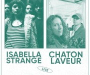 ISABELLA STRANGE + CHATON LAVEUR at De Gudde Wëllen